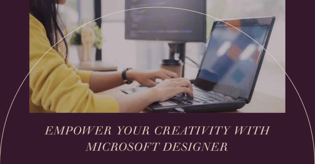 Microsoft Designer Ai Driven Graphic Design