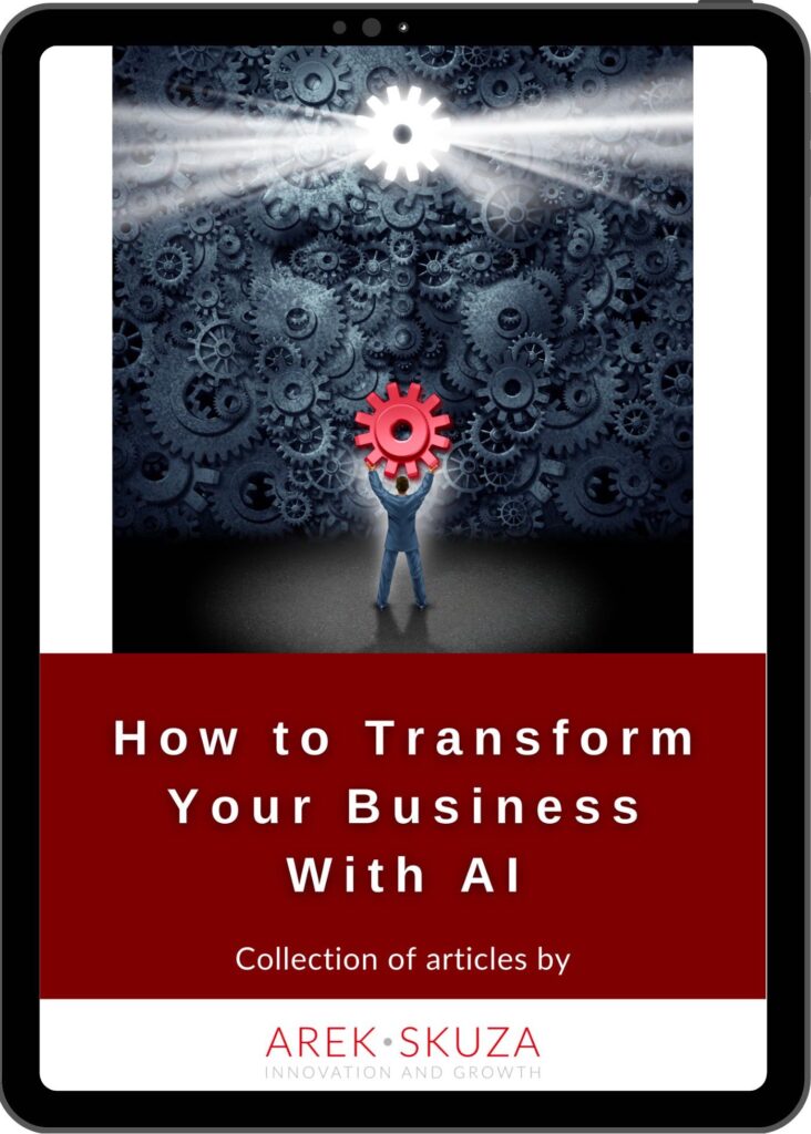 How To Transform Your Business With AI | Arek Skuza