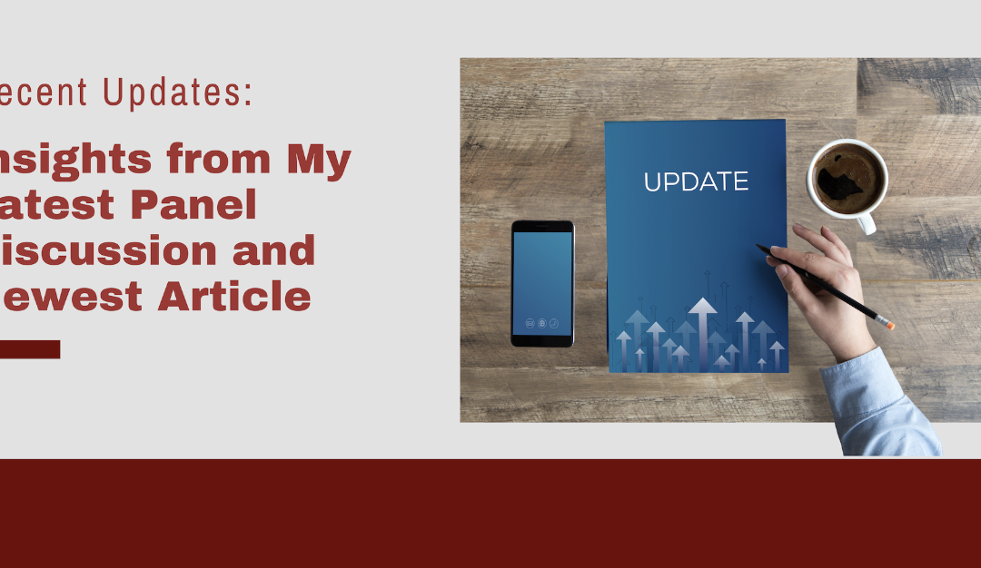 Insights from My Latest Panel Discussion and New Article