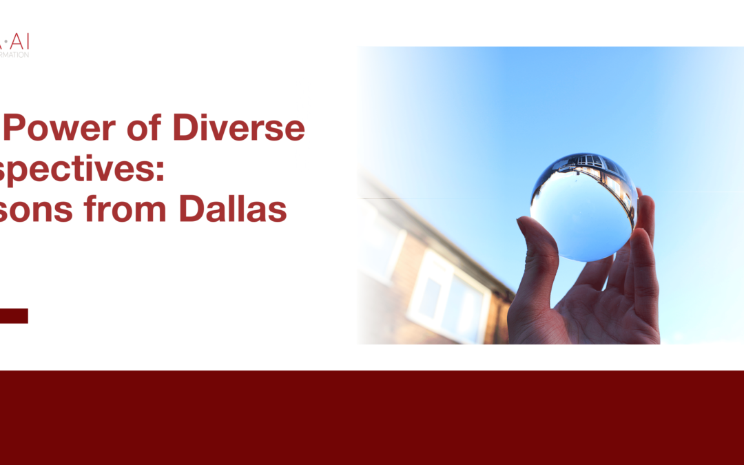 The Power of Diverse Perspectives: Lessons from Dallas