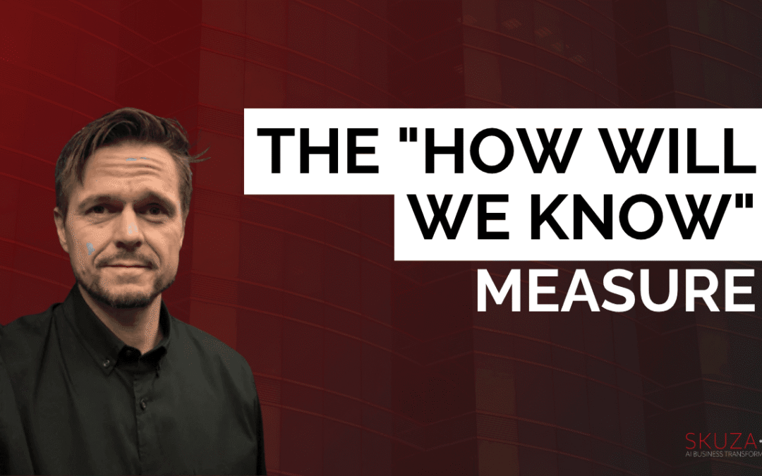 The “How Will We Know” Measure