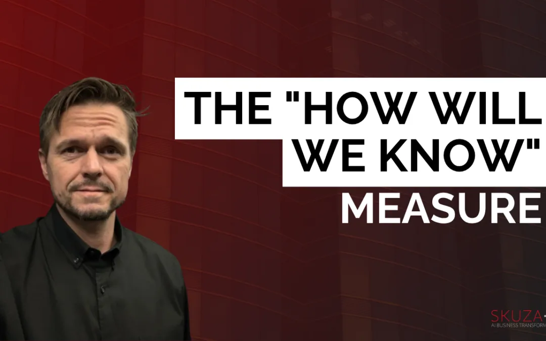 The “How Will We Know” Measure